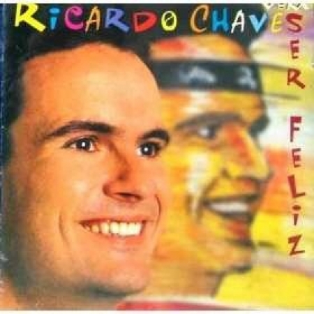 CD - Ricardo Chaves - Vem Ser Feliz