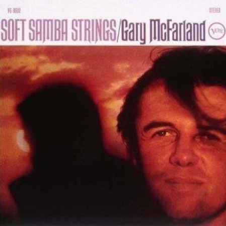 Gary McFarland - Soft Samba Strings (Álbum) 