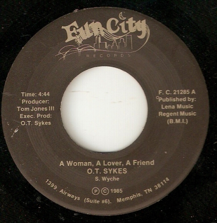 O.T. Sykes - A Woman, A Lover, A Friend / I Need Somebodys Loving Bad (Compacto)