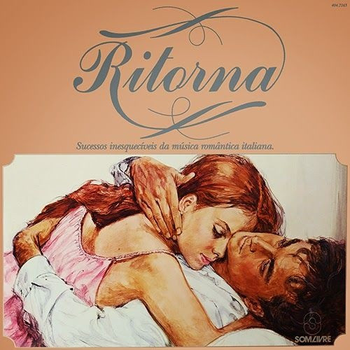 Various ‎– Ritorna (Sucessos Inesquecíveis da Música Romântica Italiana)