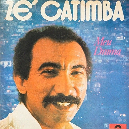 Zé Catimba ‎– Meu Drama (Álbum)