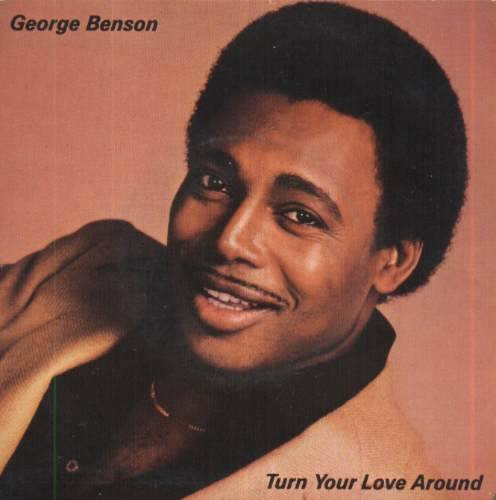 George Benson ‎– Turn Your Love Around (Compacto)