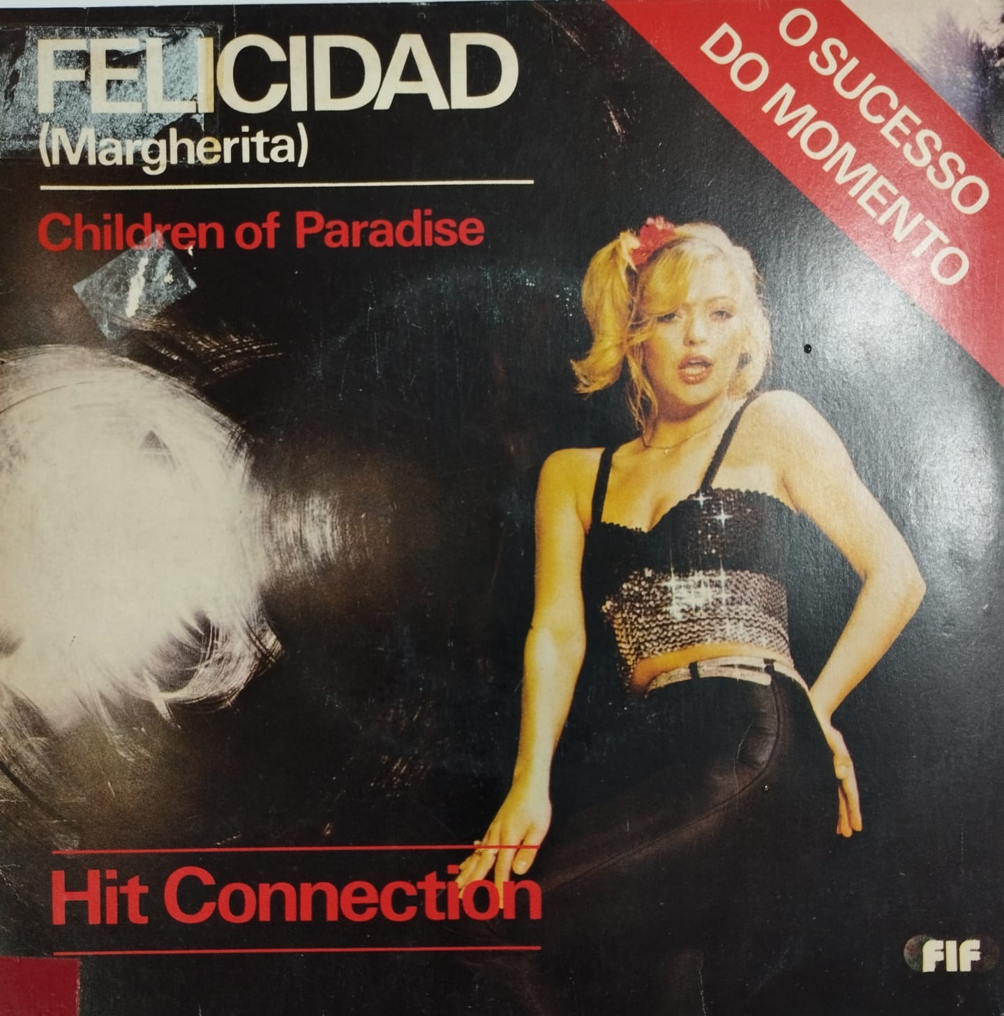 Hit Connection ‎– Felicidad (Margherita) / Children Of Paradise (Compacto)
