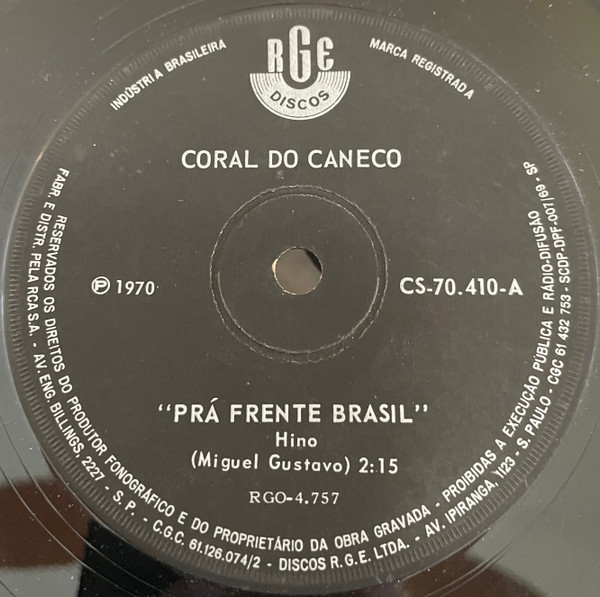 Coral do Caneco / Jorge Goulart ‎– Prá Frente Brasil / As Feras da Seleção (Compacto)