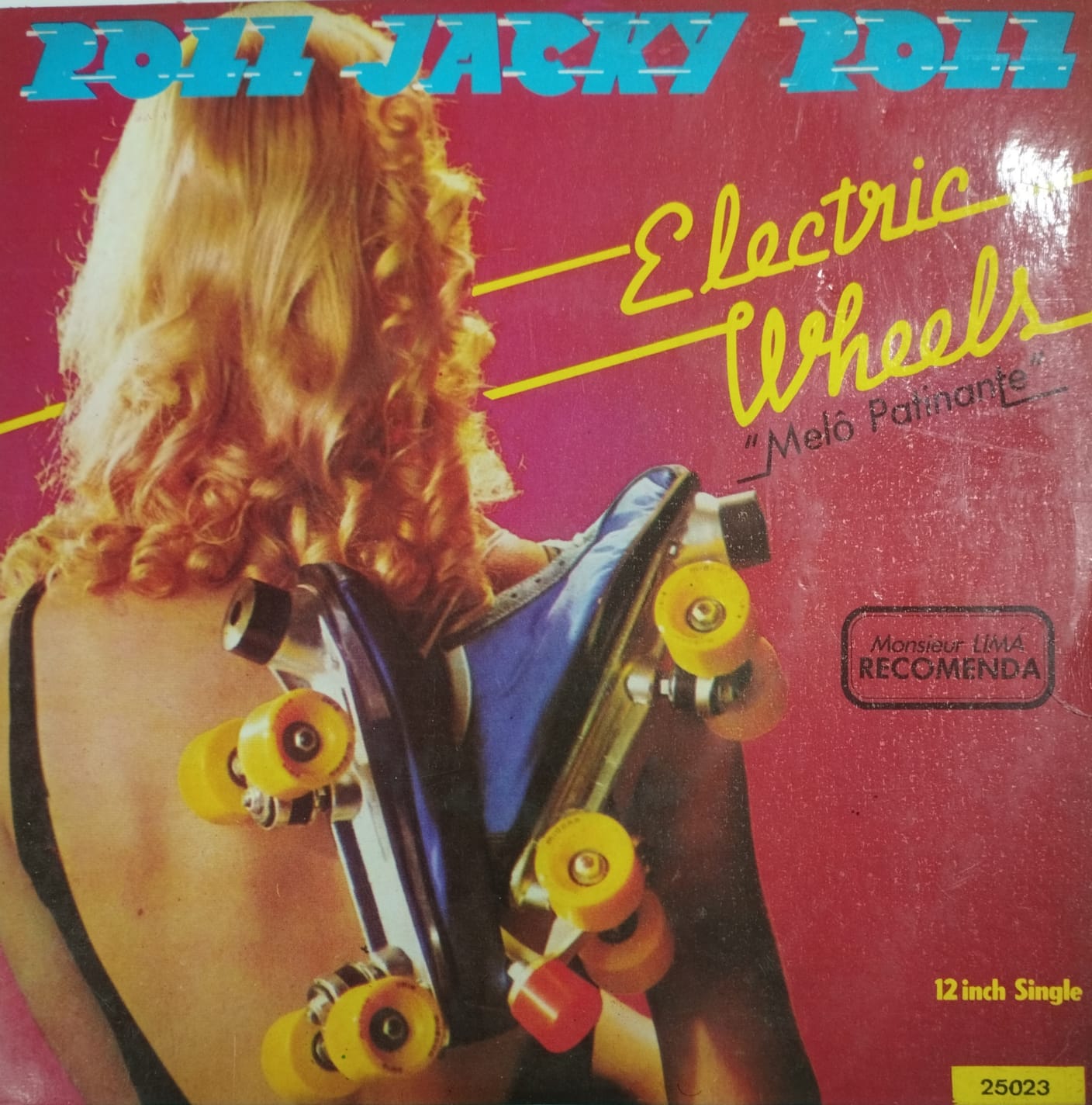 Electric Wheels - Roll Jacky Roll (Melô Patinante) (Compacto)