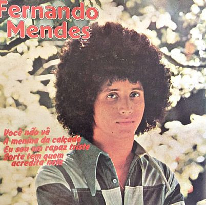 Fernando Mendes ‎– Você Não Vê (Compacto)