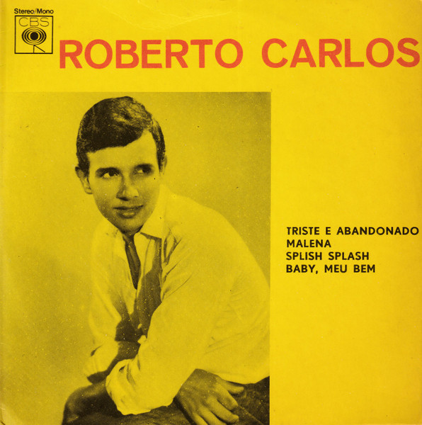 Roberto Carlos ‎– Triste e Abandonado (Compacto)