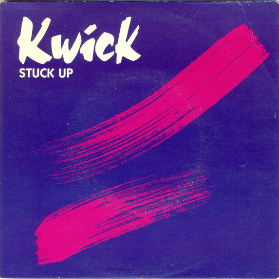 Kwick ‎– Stuck Up / Will You (Compacto)