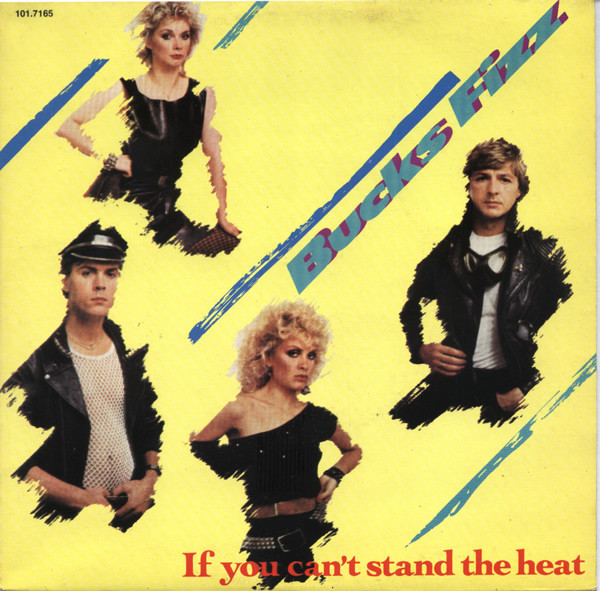 Bucks Fizz ‎– If You Can't Stand The Heat (Compacto)