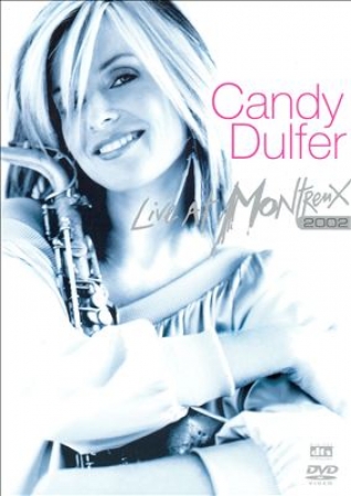 DVD - Candy Dulfer - Live At Montreux 2002
