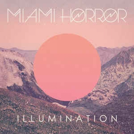 CD - Miami Horror - Illumination