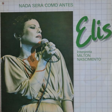 Elis Regina - Nada Será Como Antes (Elis Interpreta Milton Nascimento) (Álbum)