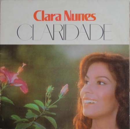 Clara Nunes - Claridade (Álbum)