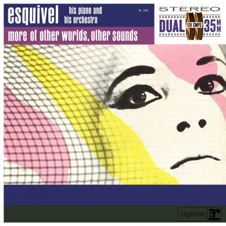 Esquivel His Piano And His Orchestra - More Of Other Worlds, Other Sounds