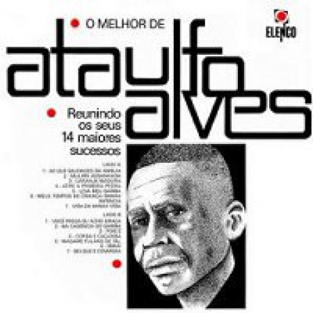 Ataulfo Alves - O Melhor de Ataulfo Alves (Compilação)