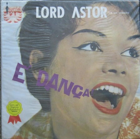Lord Astor E Seu Orquestra - - Dança!