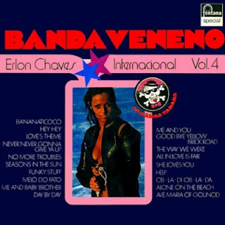 Erlon Chaves & Sua Banda Veneno - Banda Veneno Internacional Vol. 4 (Álbum)