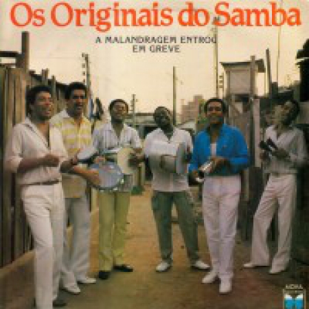 Os Originais do Samba - A Malandragem Entrou em Greve (Álbum)
