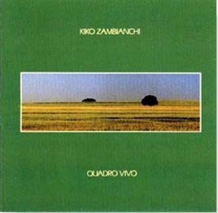 Kiko Zambianchi - Quadro Vivo (Álbum)