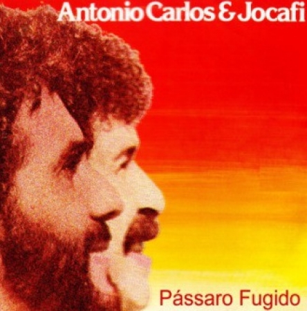 Antonio Carlos e Jocafi - Pássaro Fugido (Álbum)