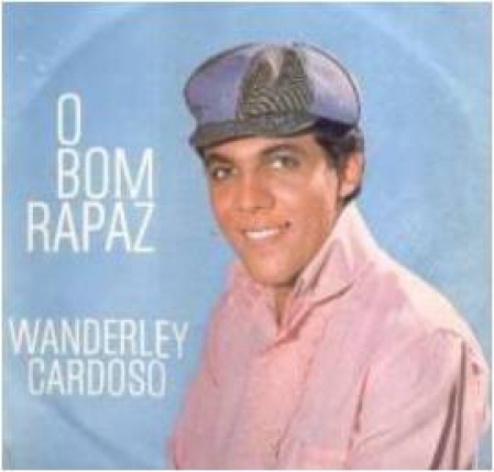 Wanderley Cardoso - O Bom Rapaz (Álbum)