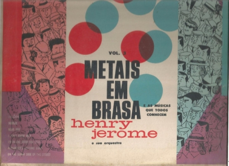 Henry Jerome And His Orchestra - Metais Em Brasa Vol.3 - As Músicas Que Todos Conhecem