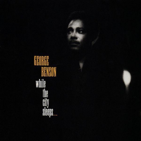 George Benson - While The City Sleeps... (Álbum) 