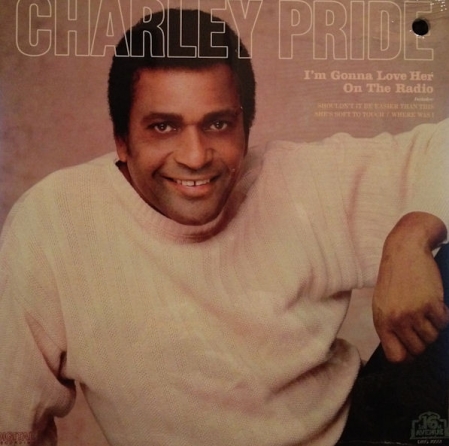 Charley Pride - I'm Gonna Love Her On The Radio