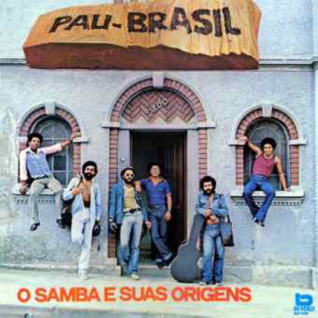 Pau Brasil - O Samba e Suas Origens (Álbum) 