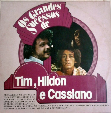 Tim Maia, Hildon e Cassiano - Os Grandes Sucessos de Tim, Hildon e Cassiano (Compilação)