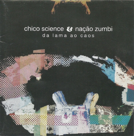 CD - Chico Science & Nação Zumbi - Da Lama ao Caos (Álbum)