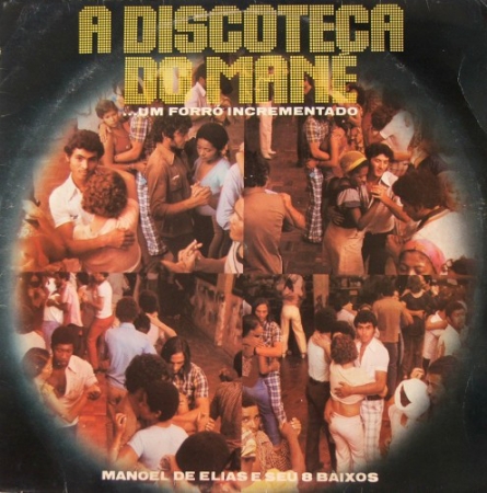 Manoel De Elias - A Discoteca do Mané