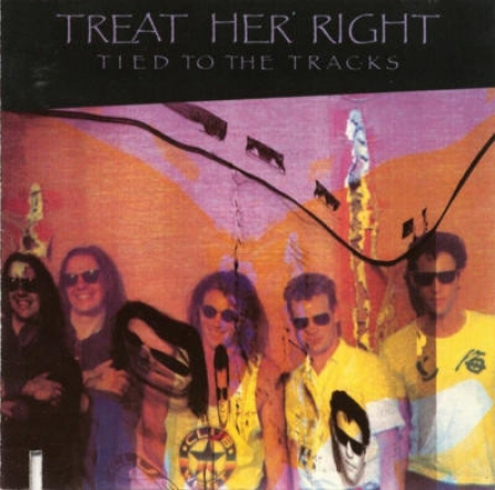 Treat Her Right ‎– Tied To The Tracks