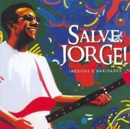 CD - Jorge Ben ‎– Salve Jorge - Raridades e inéditas (1963-1976) (Duplo) 