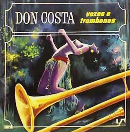 Don Costa - Vozes e Trombones (Álbum / 1965 / Estéreo) 