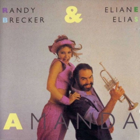 Randy Brecker & Eliane Elias - Amanda