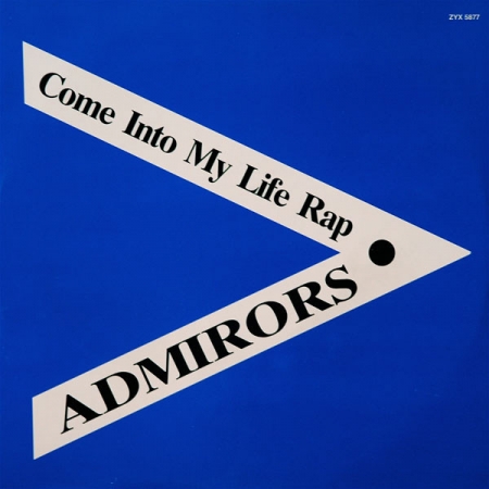 Admirors - Come Into My Life Rap