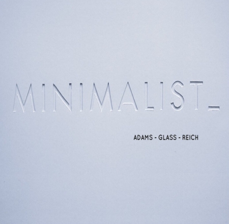 London Chamber Orchestra - Adams / Glass / Reich - Minimalist (Álbum)