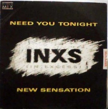INXS ‎– Need You Tonight / New Sensation (Promo)