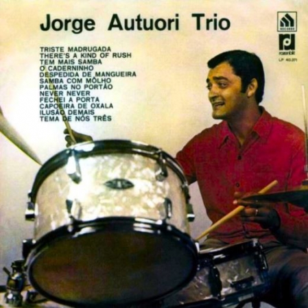 Jorge Autuori Trio ‎– Jorge Autuori Trio - Vol.1