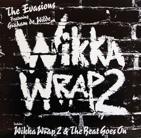 The Evasions Featuring Graham de Wilde - Wikka Wrap 2 / And The Beat Goes On