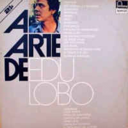 Edu Lobo ‎– A Arte de Edu Lobo (Duplo) 