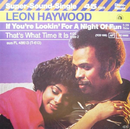 Leon Haywood ‎– If You're Looking For A Night Of Fun (Look Past Me, I'm Not The One)