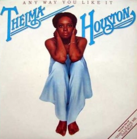 Thelma Houston ‎– Any Way You Like It