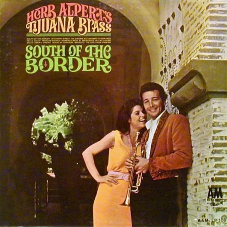 Herb Alpert's Tijuana Brass - South Of The Border (Álbum / Mono) 
