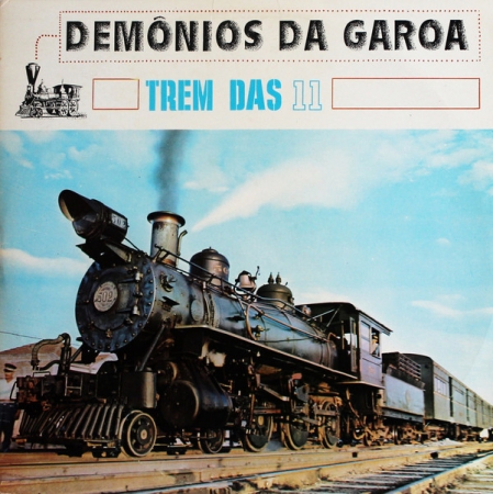 Demônios da Garoa - Trem das 11 (Álbum / Reedição) 