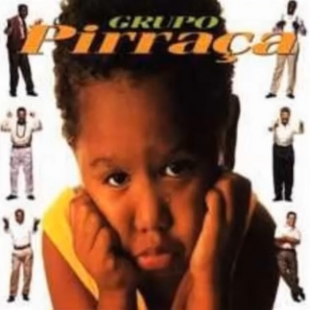 Grupo Pirraça ‎– Grupo Pirraça (Álbum / 1994) 