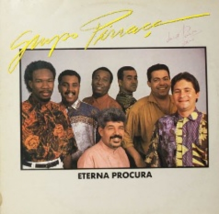 Grupo Pirraça ‎– Eterna Procura (Álbum)