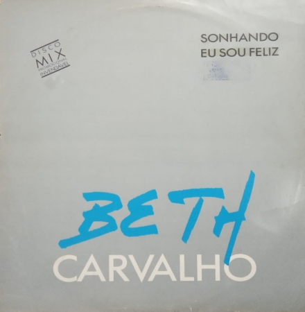 Beth Carvalho - Sonhando Eu Sou Feliz (Single / Promo)