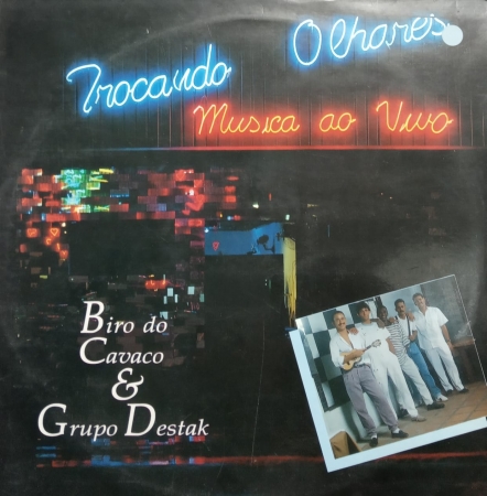Biro do Cavaco & Grupo Destak ‎– Trocando Olhares (Álbum, Edição Magazine)